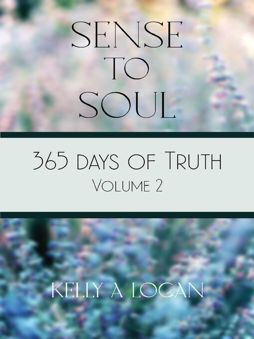 Title details for 365 Days of Truth Volume 2 by Kelly Logan - Available